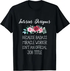 Interior Designer Decorator Architect Creative Agency Decor T-Shirt