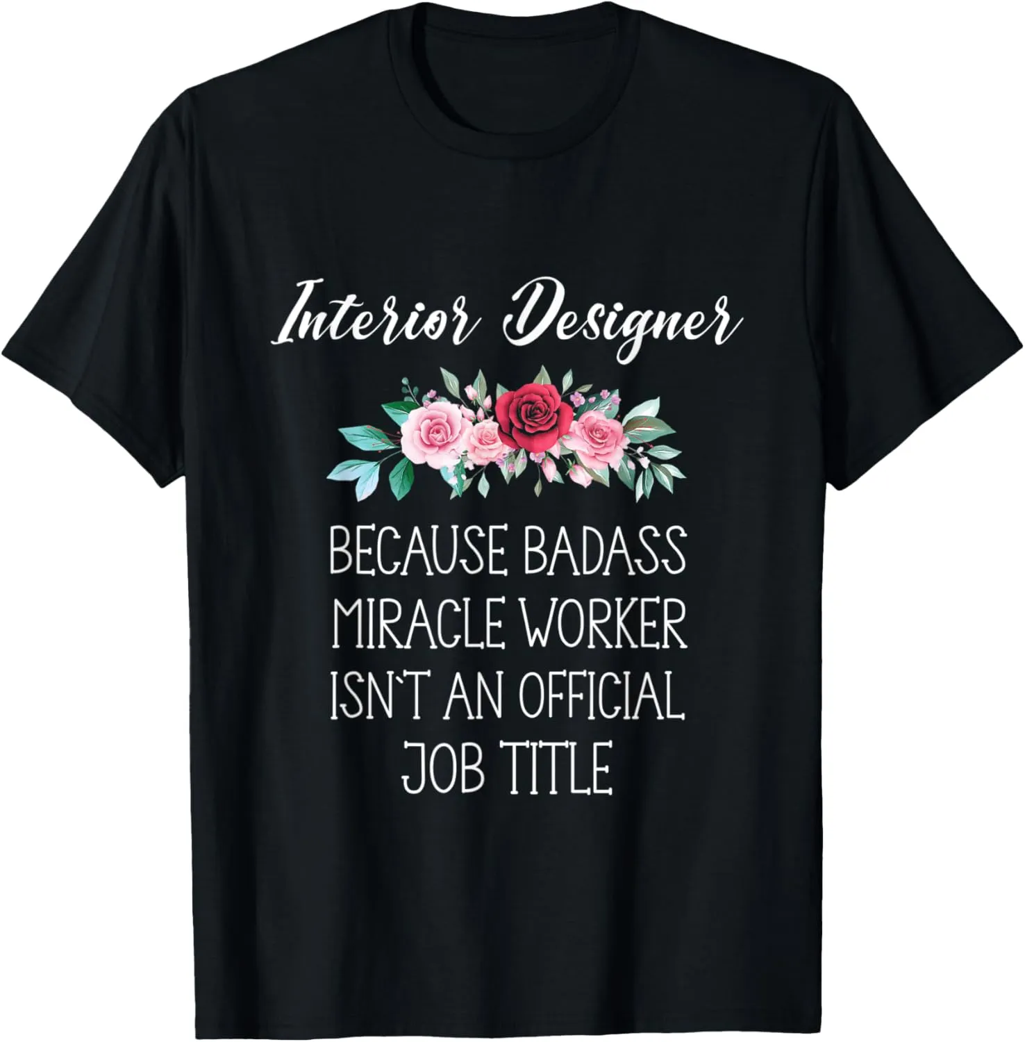 Interior Designer Decorator Architect Creative Agency Decor T-Shirt